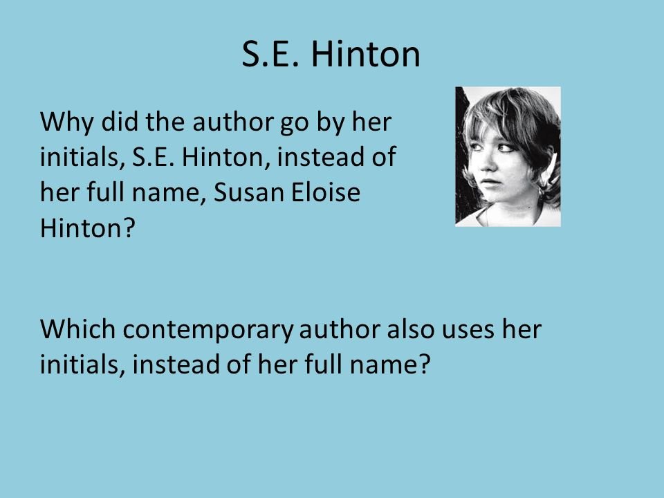 Decoding Why Did Se Hinton Use Her Initials